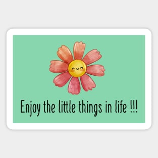 Enjoy The Little Things In Life | Lovely pink flowers Magnet